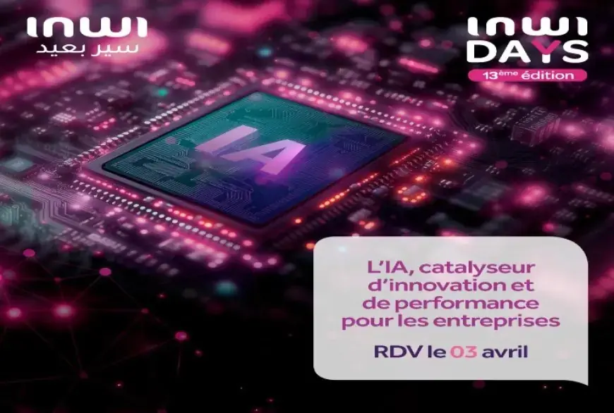 Inwi organise la 13e édition de inwiDays : l'IA au cœur de l'innovation